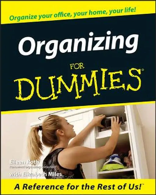 Organizing for Dummies by Eileen Roth