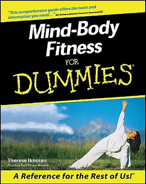 Mind-Body Fitness For Dummies by Therese Iknoian