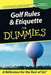 Golf Rules and Etiquette for Dummies by John Steinbreder