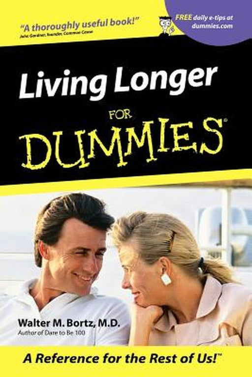 Living Longer for Dummies by Walter M. Bortz