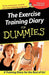 The Exercise Training Diary for Dummies by Allen St John