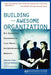 Building the Awesome Organization: Six Essential Components That Drive Entrepreneurial Growth by Katherine Catlin