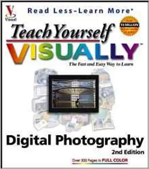 Teach Yourself Visually Digital Photoraphy by Charlotte K. Lowrie