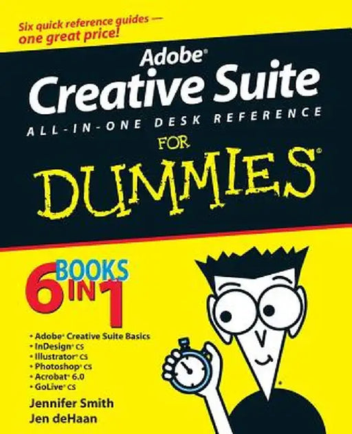 Adobe Creative Suite All-In-One Desk Reference for Dummies by Jennifer Smith