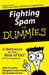 Fighting Spam For Dummies by John R. Levine, Margaret Levine Young, Ray Everett-Church