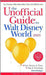 The Unofficial Guide To Walt Disney World by Bob Sehlinger
