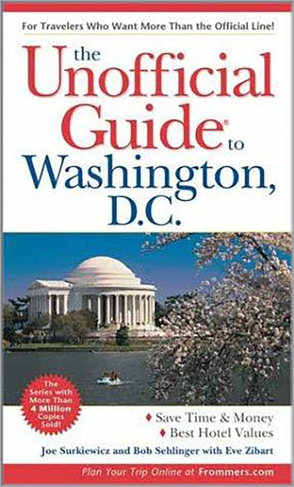 The Unofficial Guide To Washington D.C.