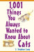 1,001 Things You Always Wanted to Know about Cats by J. Stephen Lang