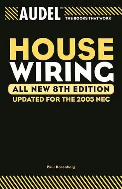 Audel House Wiring by Paul Rosenberg