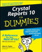 Crystal Reports 10 for Dummies by Allen G. Taylor
