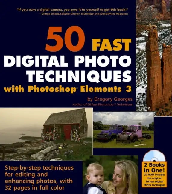 50 Fast Digital Photo Techniques With Photoshop Elements 3 