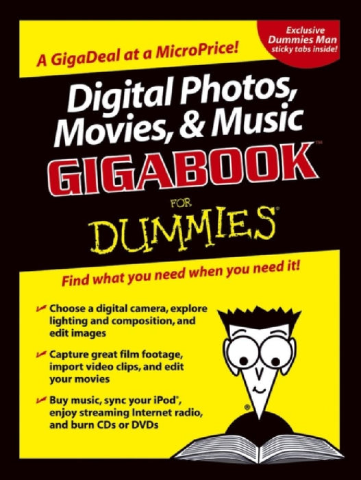 Digital Photos, Movies, And Music Gigabook For Dummies  by Mark L. Chambers