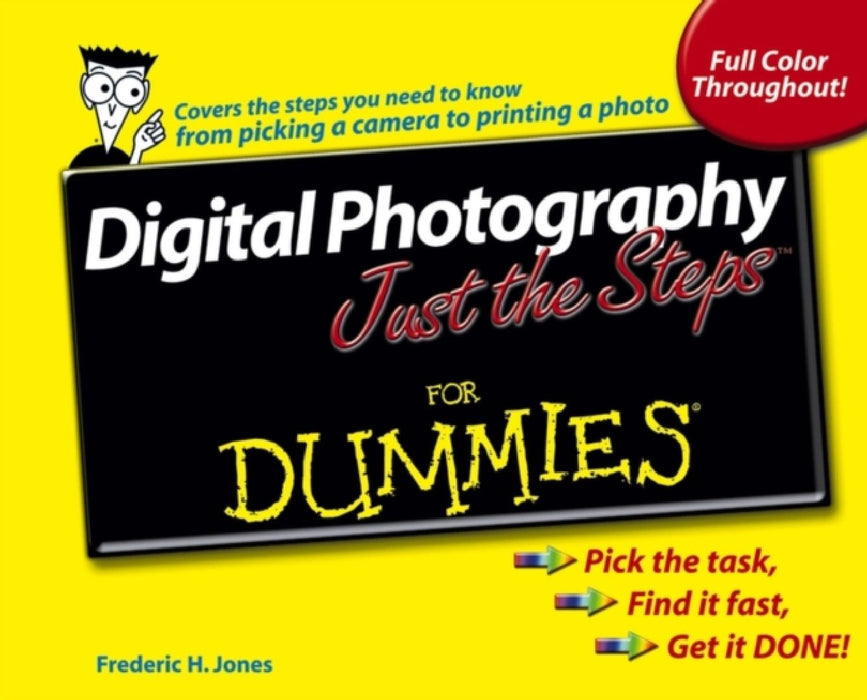 Digital Photography Just The Steps For Dummies  by Frederic H.  Jones