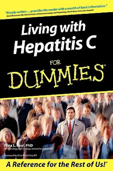 Living with Hepatitis C for Dummies by Nina L. Paul
