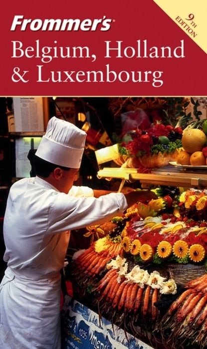 Frommer'S Belgium, Holland & Luxembourg by George McDonald