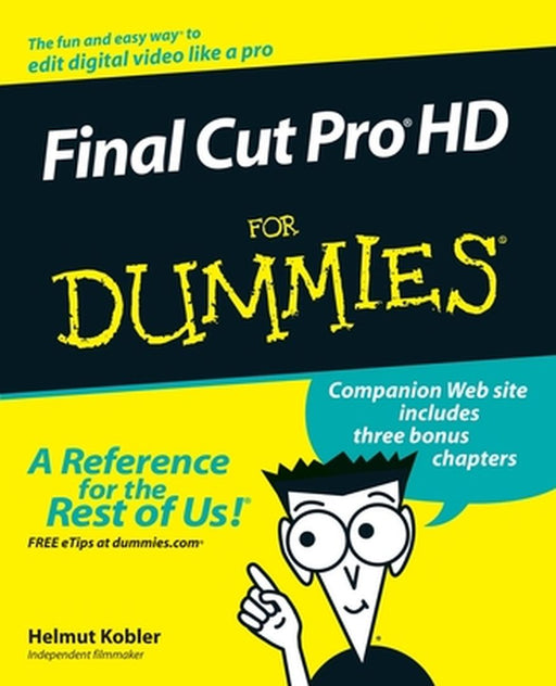Final Cut Pro HD for Dummies by Helmut Kobler