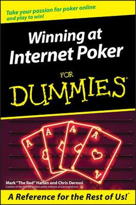 Winning at Internet Poker for Dummies by Mark Harlan