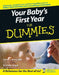 Your Baby's First Year for Dummies by James Gaylord