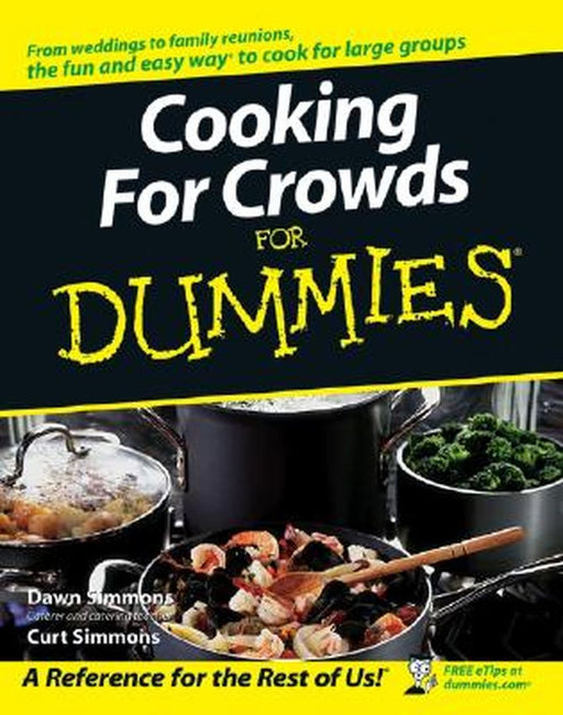 Cooking for Crowds for Dummies by Dawn Simmons