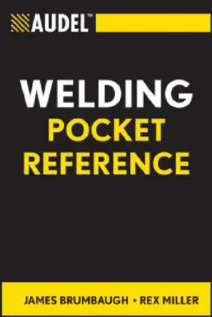 Audel Welding Pocket Reference by James E. Brumbaugh