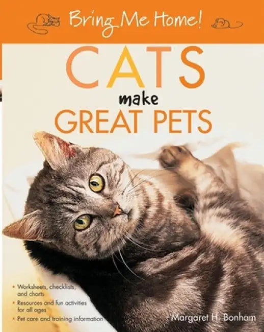 Cats Make Great Pets by Margaret H. Bonham