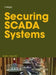 Securing Scada Systems by Ronald L. Krutz