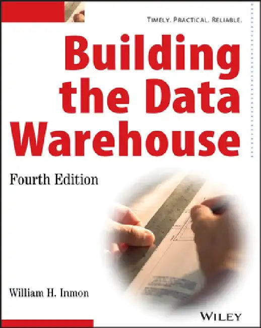 Building the Data Warehouse by W. H. Inmon