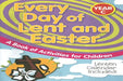Every Day of Lent and Easter, Year C: A Book of Activities for Children by Liguori Publications