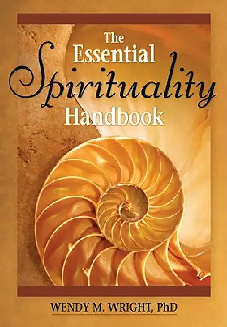 The Essential Spirituality Handbook by Wright, Wendy