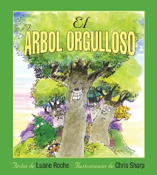 El Árbol Orgulloso by Luane Roche, Chris Sharp