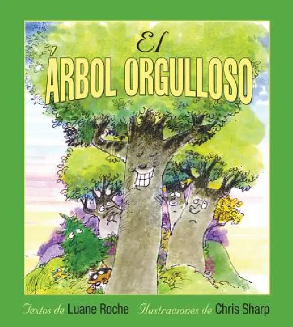 El Árbol Orgulloso by Luane Roche, Chris Sharp