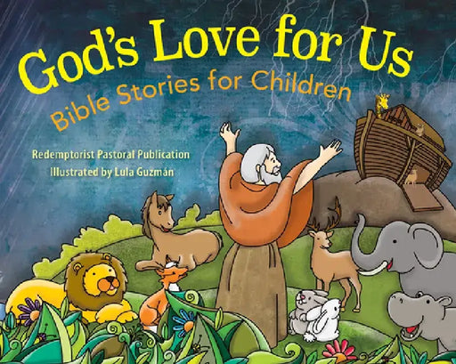 God's Love for Us: Bible Stories for Children by Redemptorist Pastoral Publication