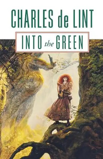 Into the Green by Charles De Lint