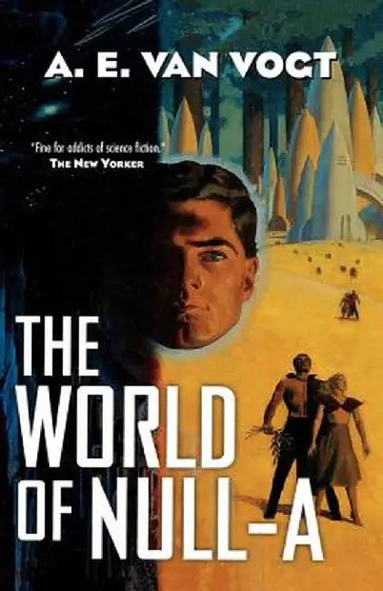 The World of Null-A by A. E. Van Vogt
