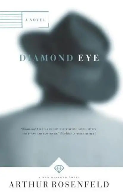 Diamond Eye by Arthur Rosenfeld