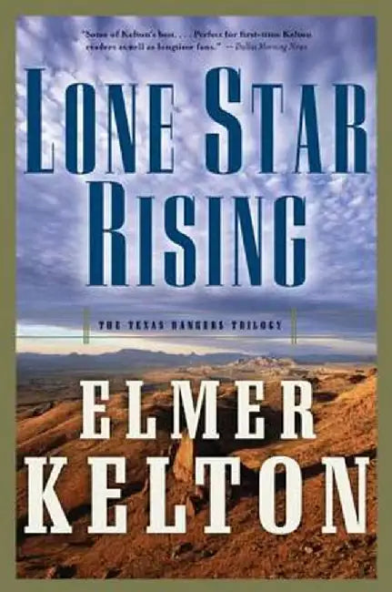 Lone Star Rising by Elmer Kelton