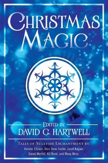 Christmas Magic: Short Stories from Award-Winning Fantasy Writers by David G. Hartwell