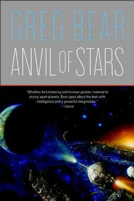 Anvil of Stars by Greg Bear