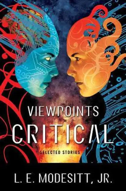 Viewpoints Critical: Selected Stories by L. E. Modesitt