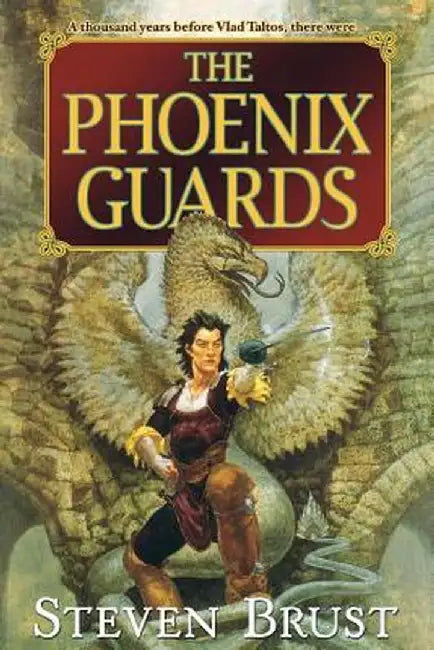 The Phoenix Guards by Steven Brust