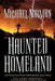 Haunted Homeland: A Definitive Collection of North American Ghost Stories by Michael Norman