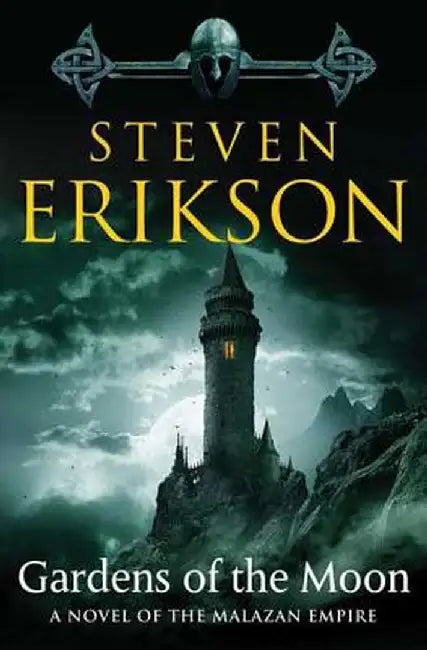 Gardens of the Moon by Erikson, Steven
