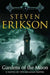 Gardens of the Moon by Erikson, Steven