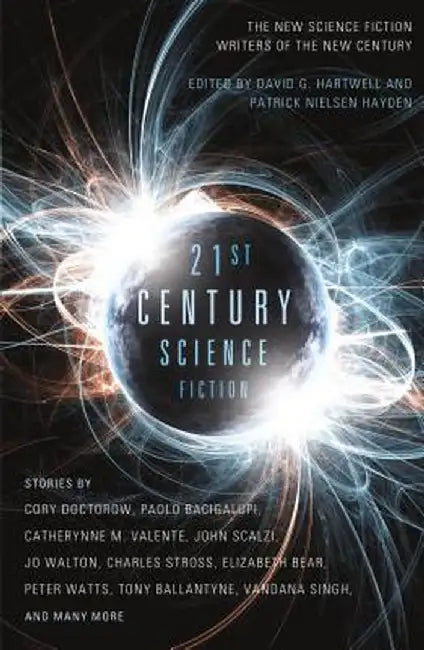 Twenty-First Century Science Fiction: An Anthology by David G. Hartwell