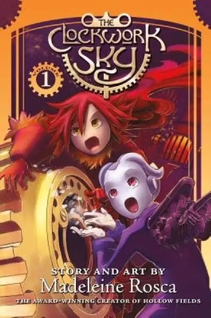 The Clockwork Sky, Volume One by Madeleine Rosca