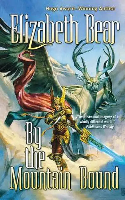 By the Mountain Bound by Elizabeth Bear