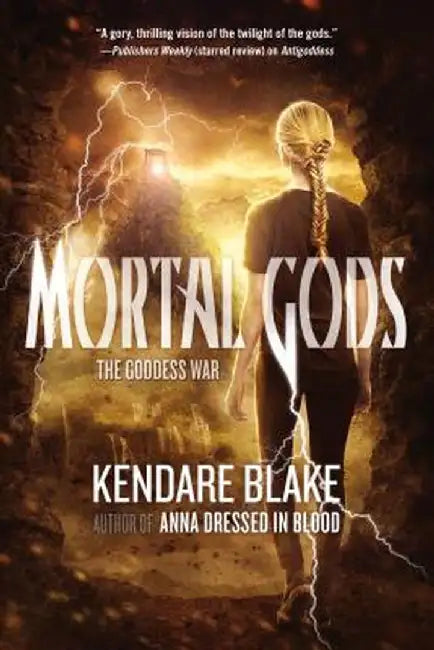 Mortal Gods by Kendare Blake