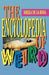 The Encyclopedia of Weird by Sheila De La Rosa