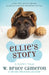 Ellie's Story: A Puppy Tale by W. Bruce Cameron