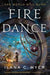 Fire Dance by Ilana C. Myer